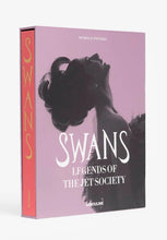 Load image into Gallery viewer, Swans: Legends of the Jet Set Society
